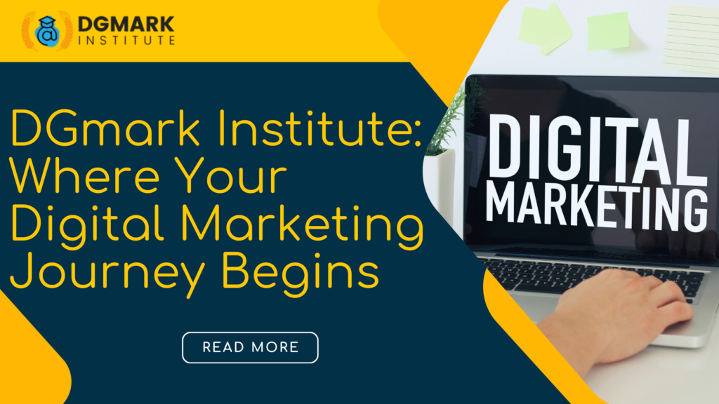 DGmark Institute: Where Your Digital Marketing Journey Begins